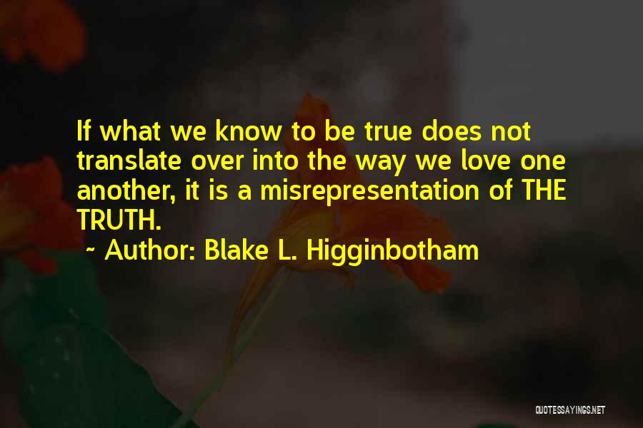 Revelation Of Love Quotes By Blake L. Higginbotham