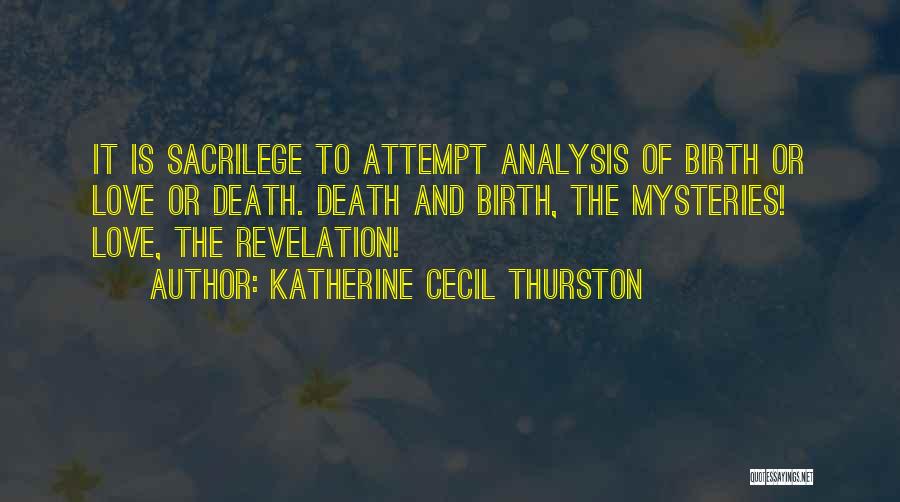 Revelation Of Love Quotes By Katherine Cecil Thurston Revelation Of Love Quotes By Katherine Cecil Thurston