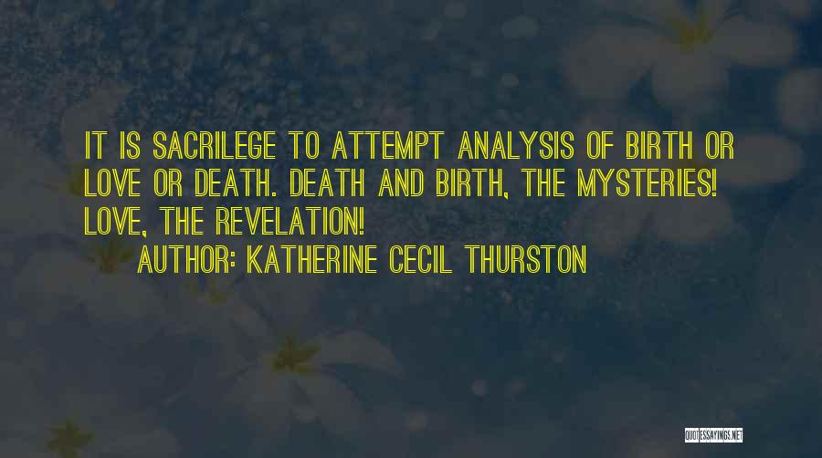 Revelation Of Love Quotes By Katherine Cecil Thurston