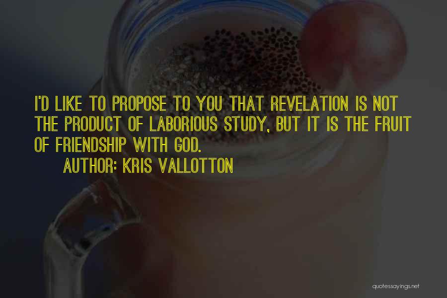 Revelation Of Love Quotes By Kris Vallotton