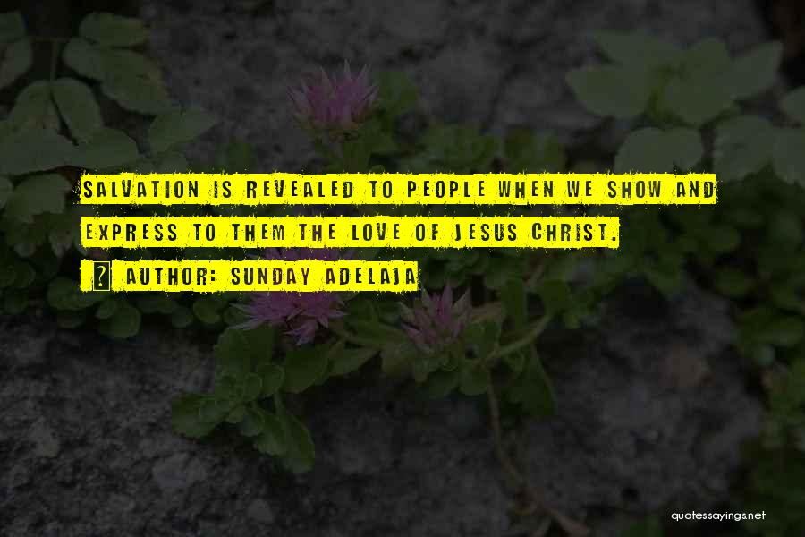 Revelation Of Love Quotes By Sunday Adelaja