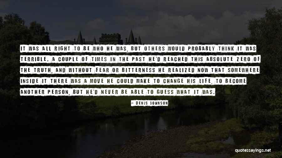 Revelation Of Self Quotes By Denis Johnson Revelation Of Self Quotes By Denis Johnson