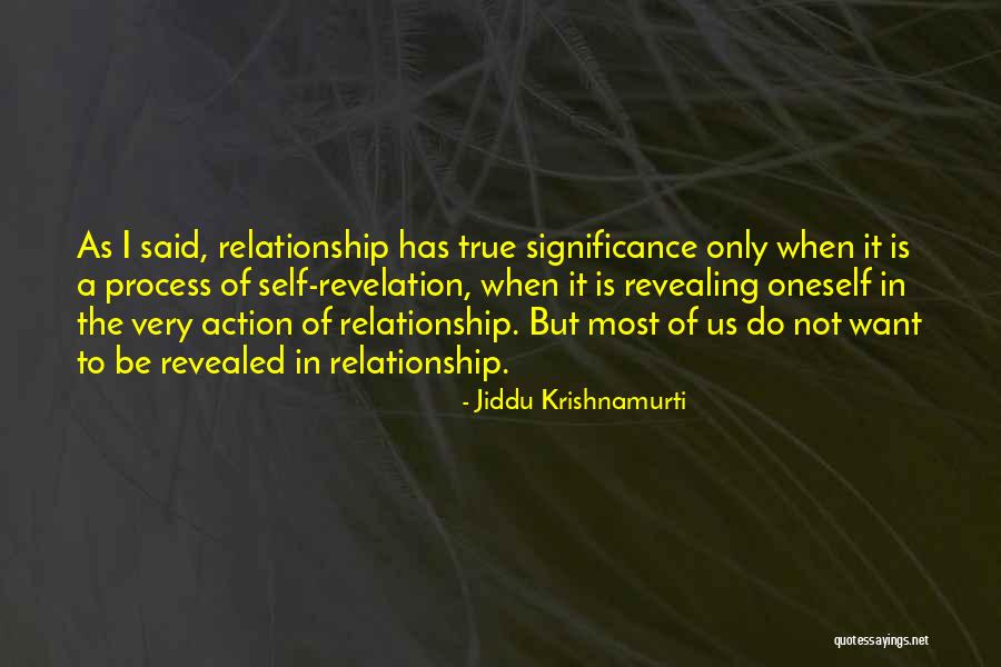 Revelation Of Self Quotes By Jiddu Krishnamurti Revelation Of Self Quotes By Jiddu Krishnamurti