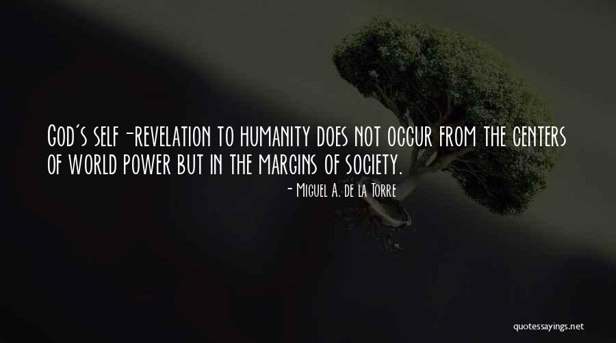 Revelation Of Self Quotes By Miguel A. De La Torre Revelation Of Self Quotes By Miguel A. De La Torre