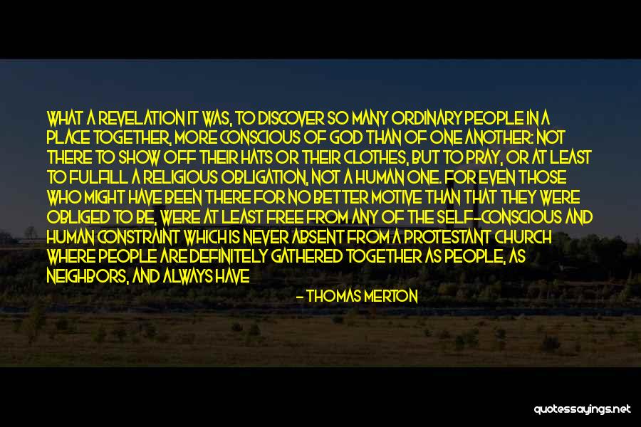 Revelation Of Self Quotes By Thomas Merton Revelation Of Self Quotes By Thomas Merton