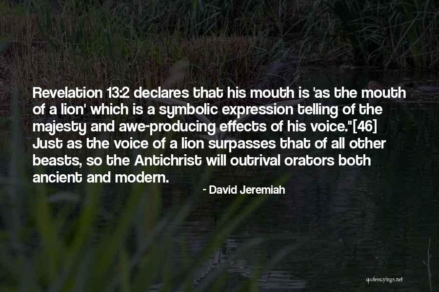 Revelation The Antichrist Quotes By David Jeremiah Revelation The Antichrist Quotes By David Jeremiah