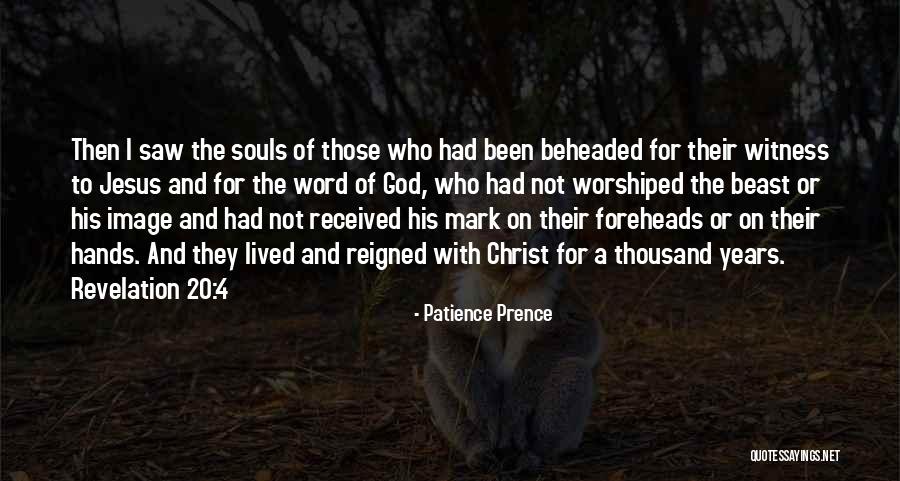 Revelation The Beast Quotes By Patience Prence Revelation The Beast Quotes By Patience Prence