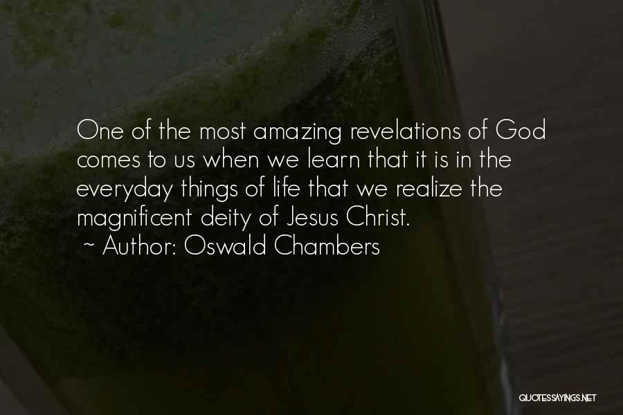 Revelations In Your Life Quotes By Oswald Chambers