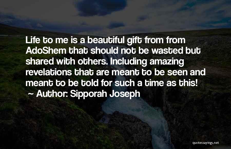 Revelations In Your Life Quotes By Sipporah Joseph