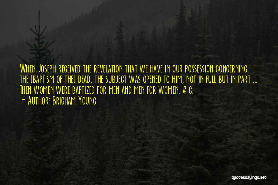 Revelations Quotes By Brigham Young