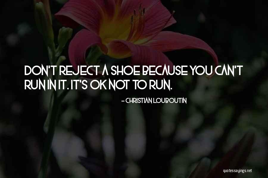 Revelatory Threat Quotes By Christian Louboutin Revelatory Threat Quotes By Christian Louboutin