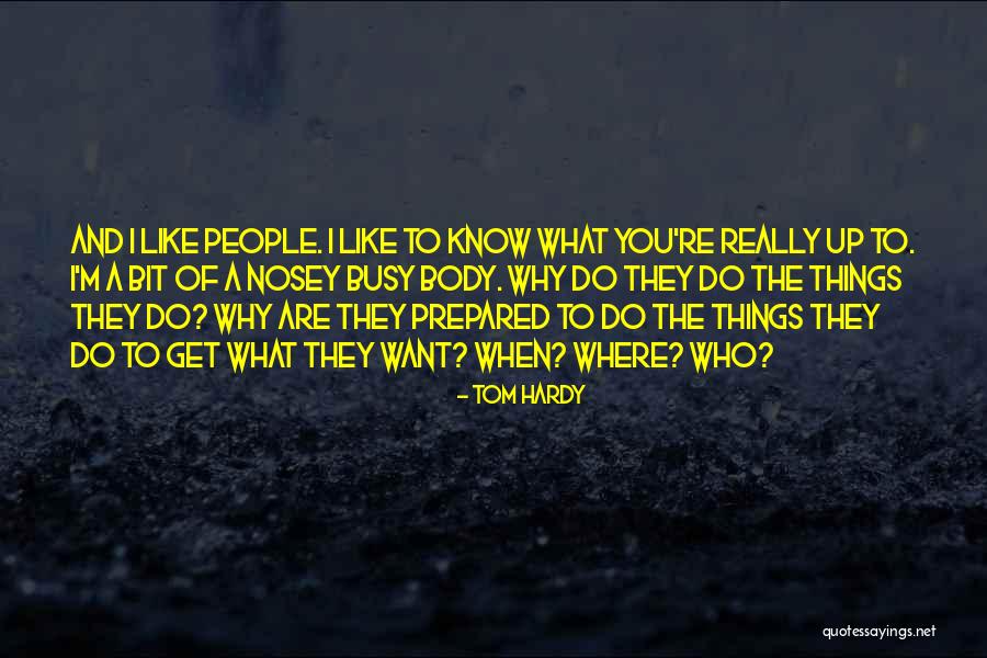 Revelatory Threat Quotes By Tom Hardy Revelatory Threat Quotes By Tom Hardy