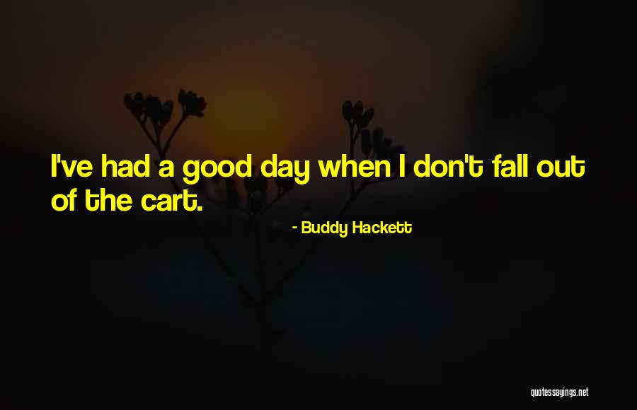Revelers Club Quotes By Buddy Hackett Revelers Club Quotes By Buddy Hackett