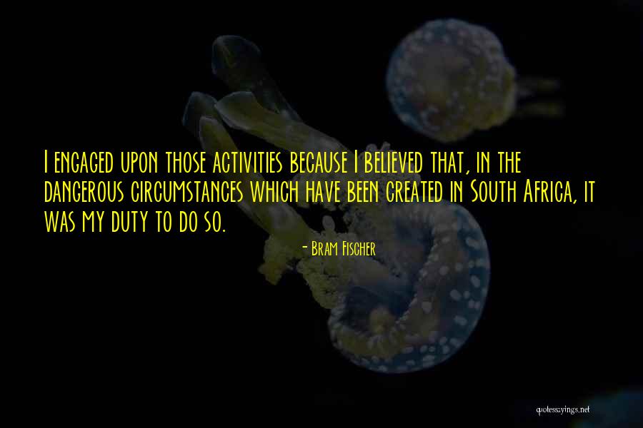 Reveling Synonyms Quotes By Bram Fischer Reveling Synonyms Quotes By Bram Fischer