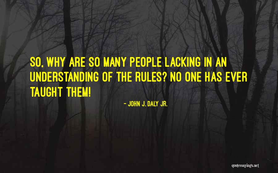 Revelino Quotes By John J. Daly Jr. Revelino Quotes By John J. Daly Jr.
