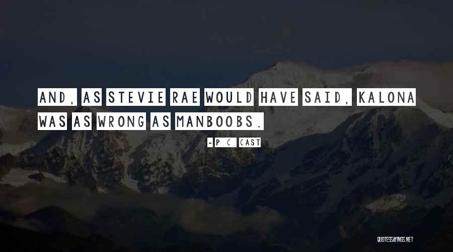 Revelle Ucsd Quotes By P.C. Cast Revelle Ucsd Quotes By P.C. Cast