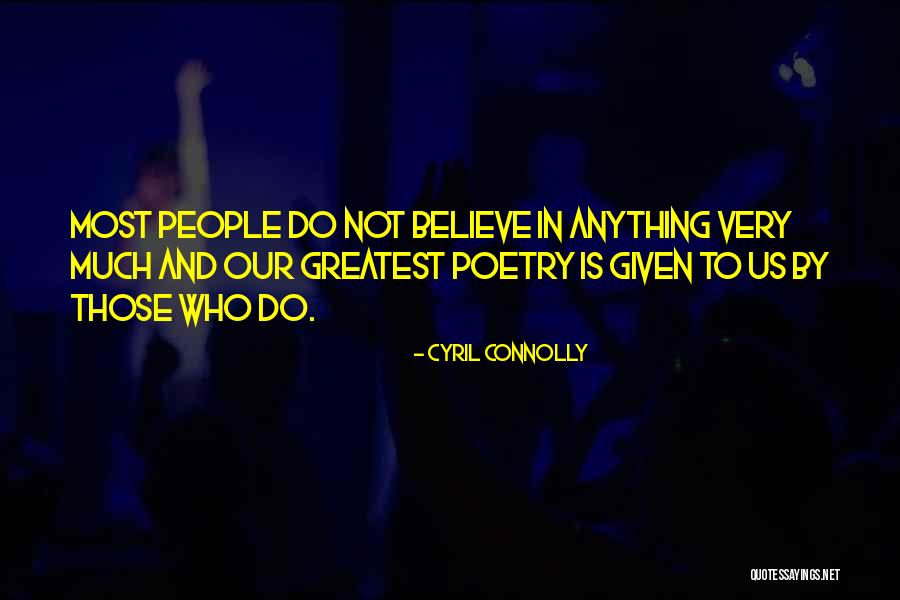Revelstoke Capital Partners Quotes By Cyril Connolly Revelstoke Capital Partners Quotes By Cyril Connolly