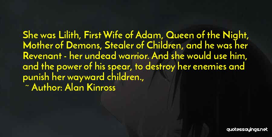 Revenant Quotes By Alan Kinross