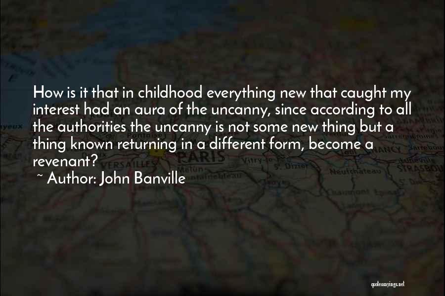 Revenant Quotes By John Banville