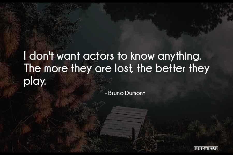 Revendications Des Quotes By Bruno Dumont Revendications Des Quotes By Bruno Dumont