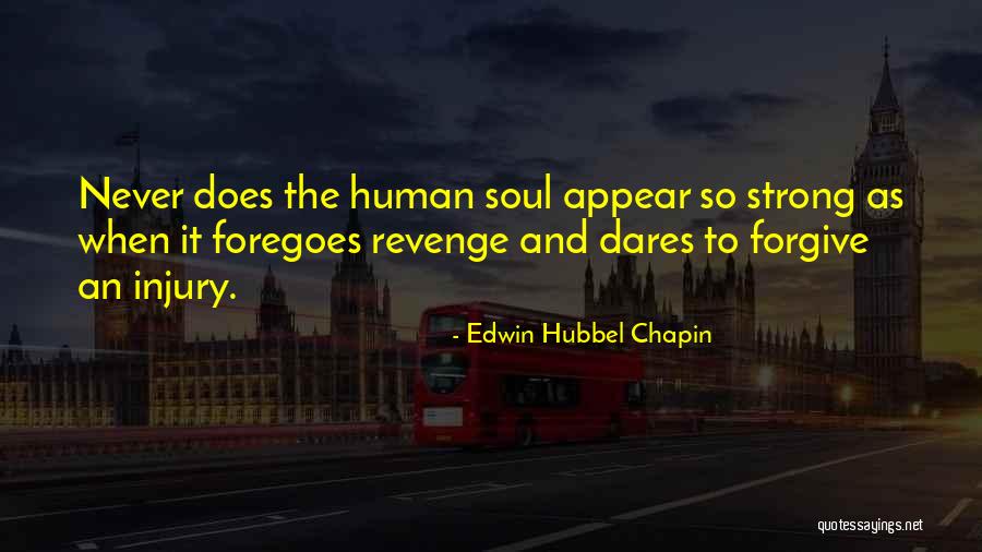 Revenge And Forgiveness Quotes By Edwin Hubbel Chapin Revenge And Forgiveness Quotes By Edwin Hubbel Chapin