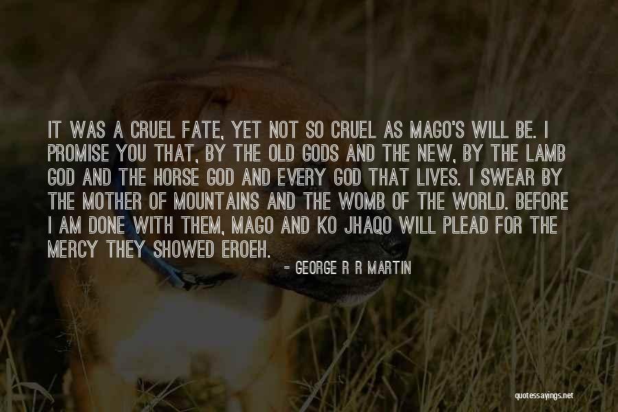 Revenge And God Quotes By George R R Martin