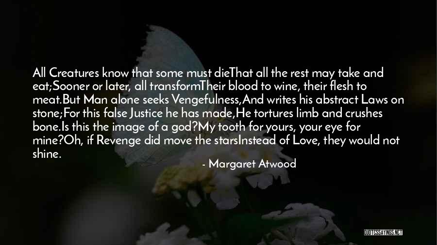 Revenge And God Quotes By Margaret Atwood