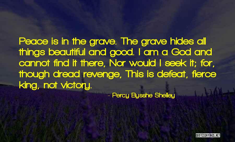 Revenge And God Quotes By Percy Bysshe Shelley