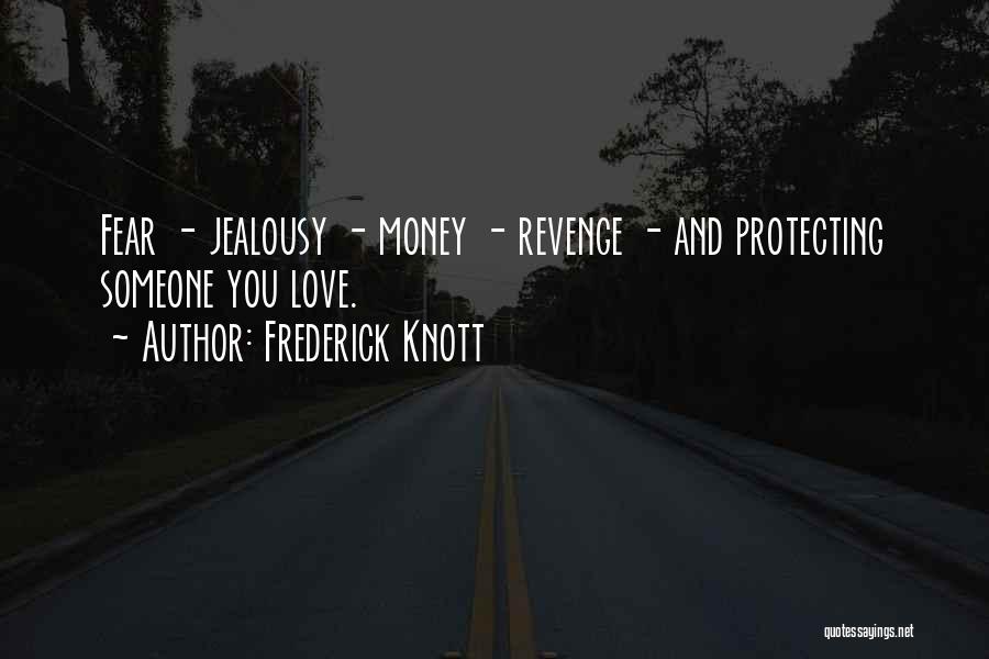 Revenge And Love Quotes By Frederick Knott