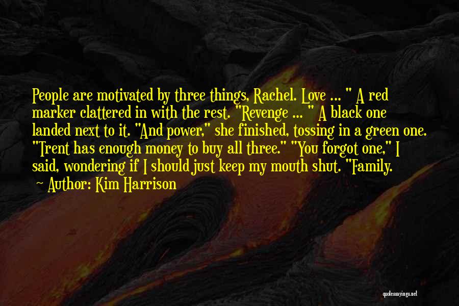 Revenge And Love Quotes By Kim Harrison