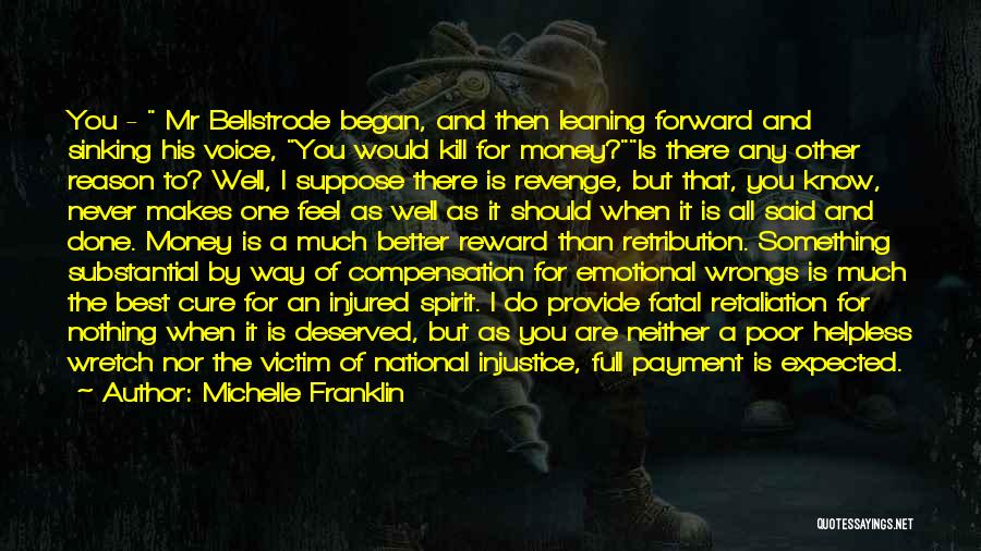 Revenge And Retaliation Quotes By Michelle Franklin