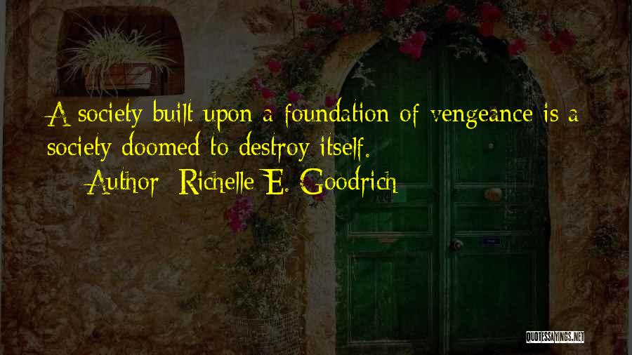 Revenge And Retaliation Quotes By Richelle E. Goodrich