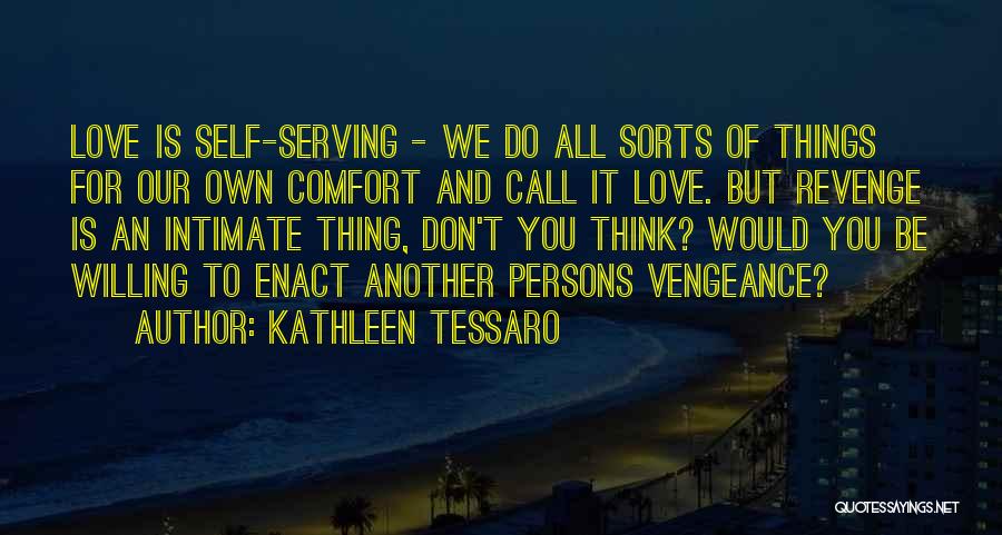 Revenge And Vengeance Quotes By Kathleen Tessaro