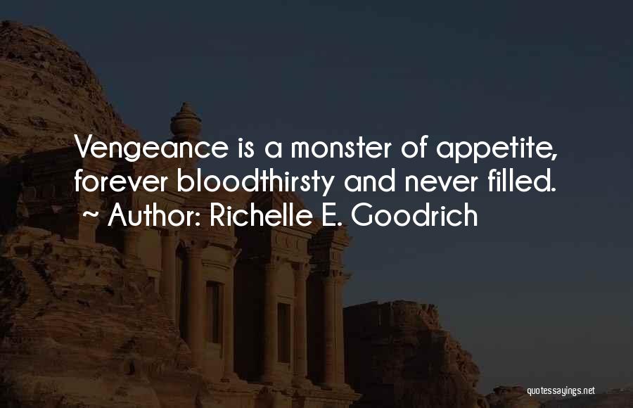 Revenge And Vengeance Quotes By Richelle E. Goodrich