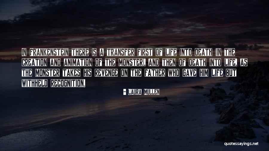 Revenge Frankenstein Quotes By Laura Mullen Revenge Frankenstein Quotes By Laura Mullen