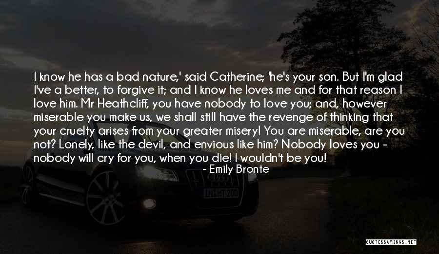 Revenge From Love Quotes By Emily Bronte Revenge From Love Quotes By Emily Bronte