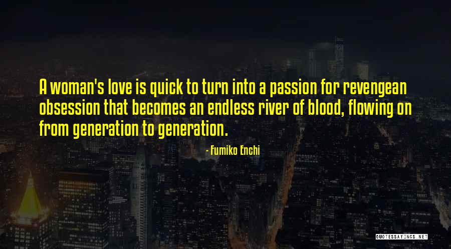 Revenge From Love Quotes By Fumiko Enchi Revenge From Love Quotes By Fumiko Enchi