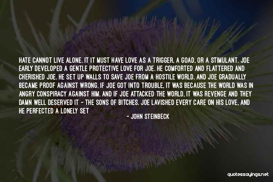 Revenge From Love Quotes By John Steinbeck