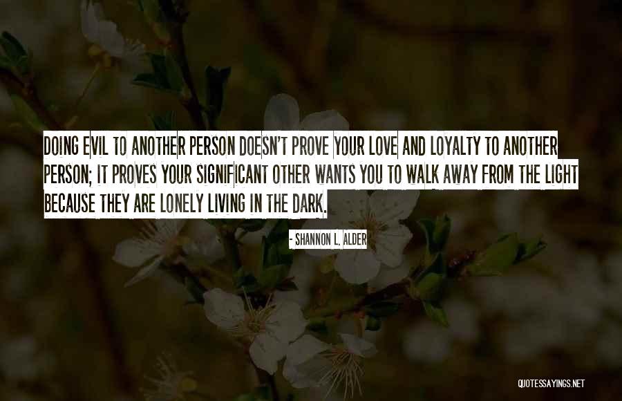 Revenge From Love Quotes By Shannon L. Alder Revenge From Love Quotes By Shannon L. Alder