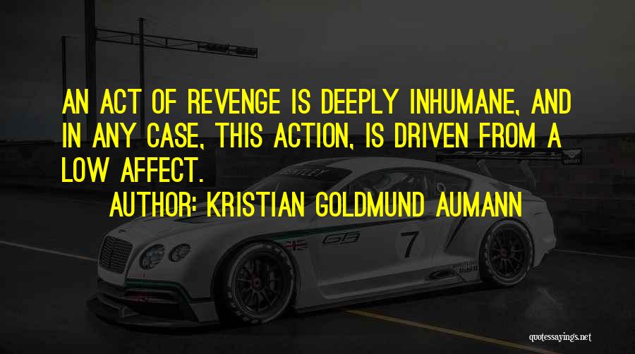 Revenge From Revenge Quotes By Kristian Goldmund Aumann