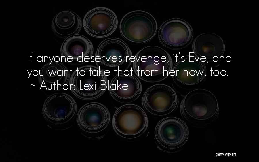 Revenge From Revenge Quotes By Lexi Blake