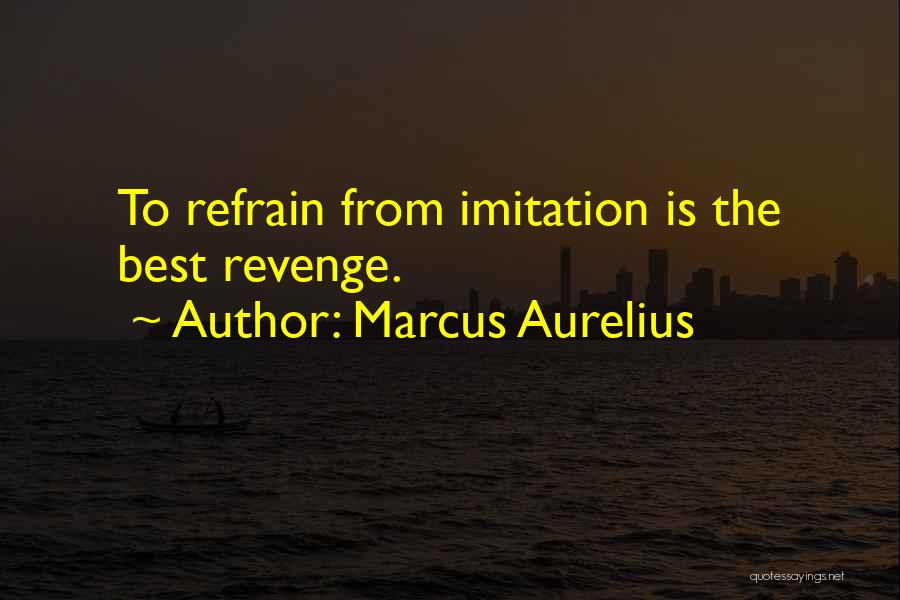 Revenge From Revenge Quotes By Marcus Aurelius