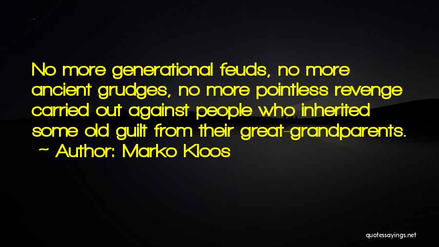 Revenge From Revenge Quotes By Marko Kloos