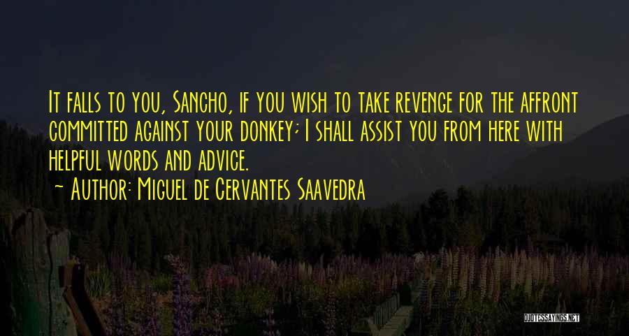 Revenge From Revenge Quotes By Miguel De Cervantes Saavedra