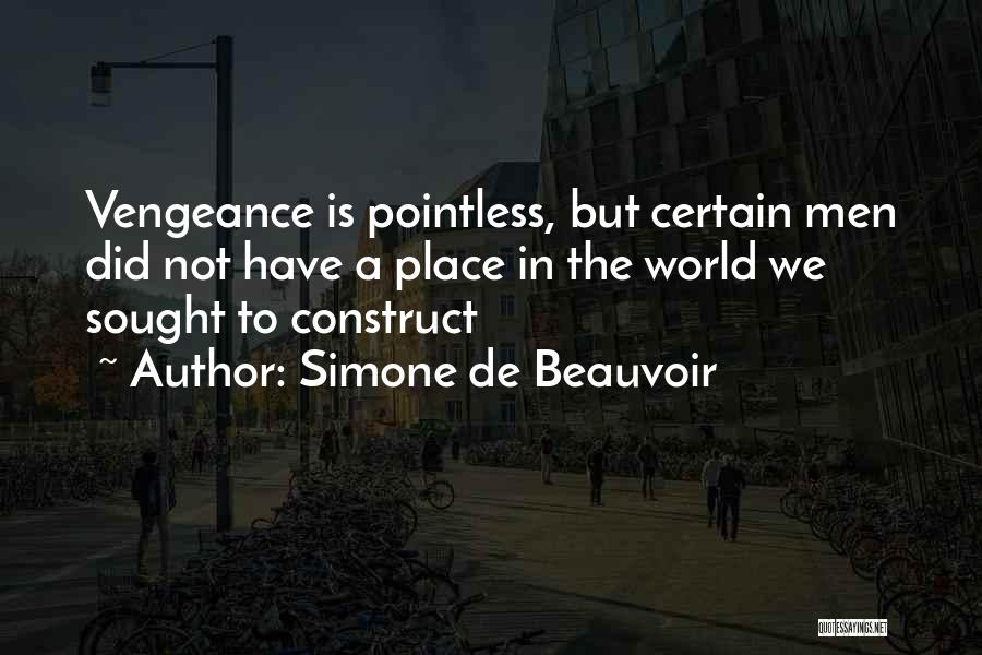 Revenge Is Pointless Quotes By Simone De Beauvoir