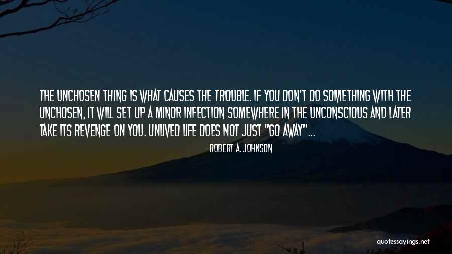 Revenge Later Quotes By Robert A. Johnson Revenge Later Quotes By Robert A. Johnson