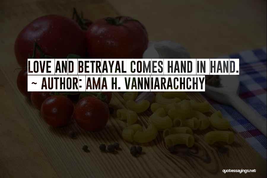 Revenge Love Quotes By Ama H. Vanniarachchy