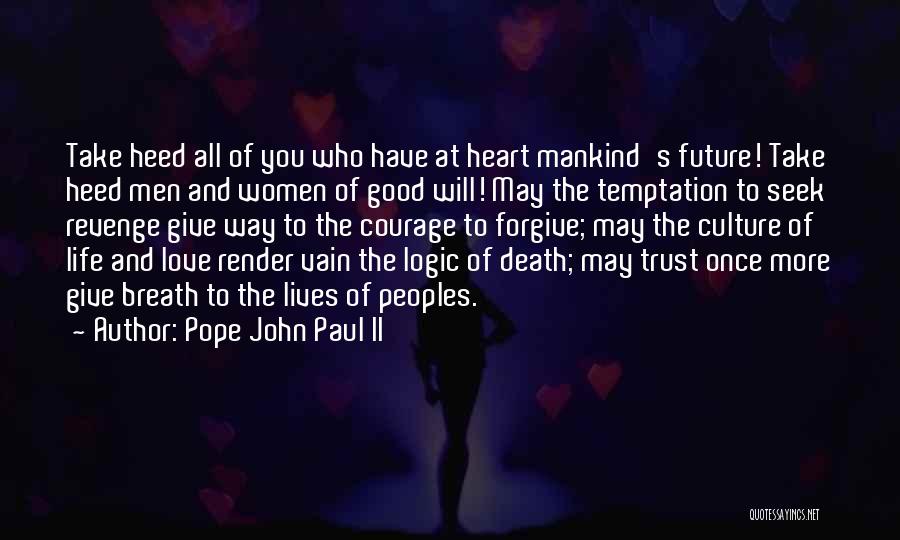 Revenge Love Quotes By Pope John Paul II