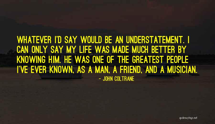 Revenge Of The Nerd Quotes By John Coltrane Revenge Of The Nerd Quotes By John Coltrane