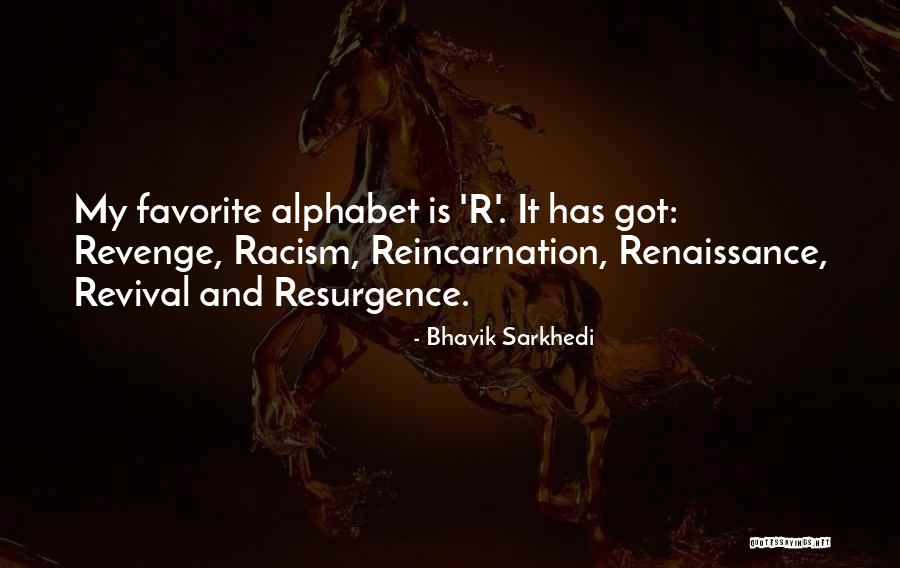 Revenge Resurgence Quotes By Bhavik Sarkhedi Revenge Resurgence Quotes By Bhavik Sarkhedi